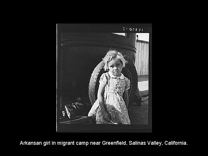 Arkansan girl in migrant camp near Greenfield, Salinas Valley, California. 