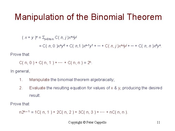 Manipulation of the Binomial Theorem ( x + y )n = Σj=0 to n