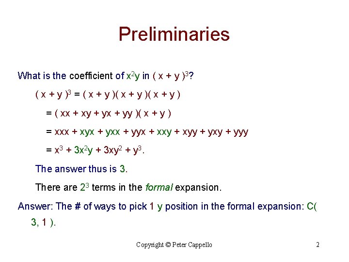 Preliminaries What is the coefficient of x 2 y in ( x + y