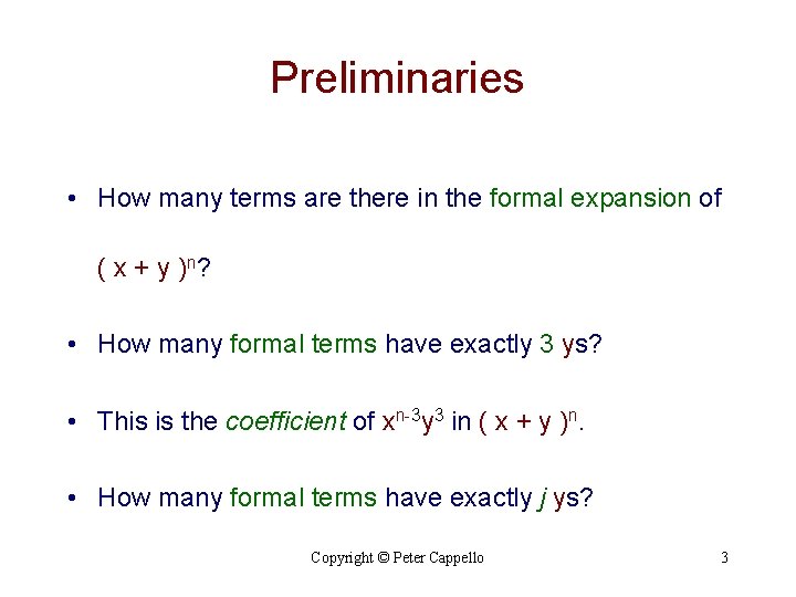 Preliminaries • How many terms are there in the formal expansion of ( x