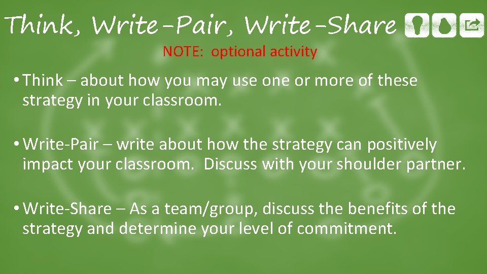 Think, Write-Pair, Write-Share NOTE: optional activity • Think – about how you may use