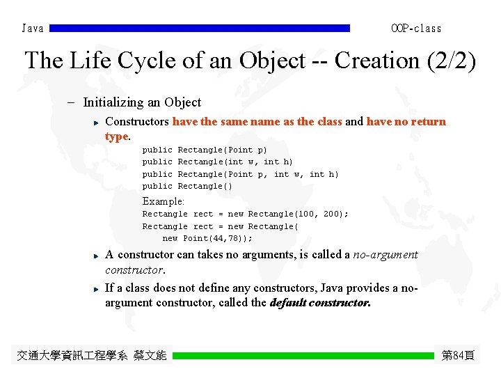 Java OOP-class The Life Cycle of an Object -- Creation (2/2) - Initializing an