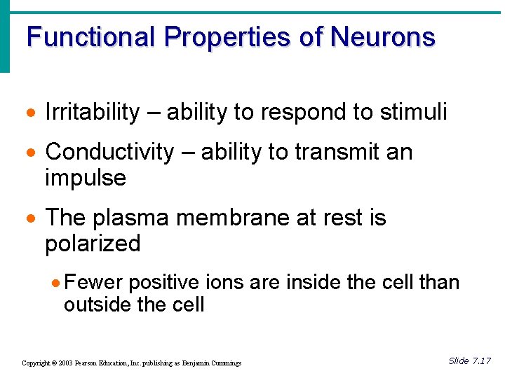 Functional Properties of Neurons · Irritability – ability to respond to stimuli · Conductivity