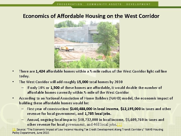 Economics of Affordable Housing on the West Corridor • • • There are 1,