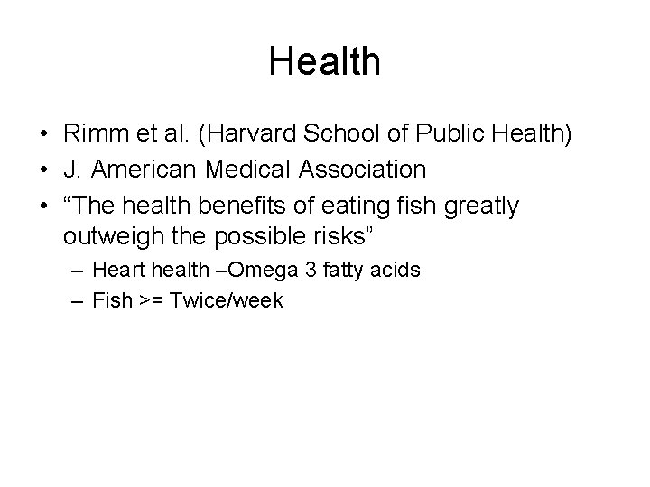 Health • Rimm et al. (Harvard School of Public Health) • J. American Medical