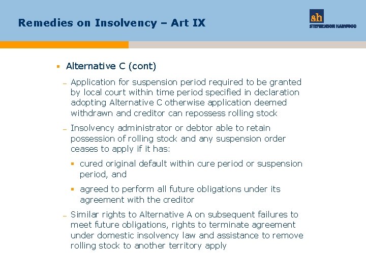 Remedies on Insolvency – Art IX § Alternative C (cont) – Application for suspension