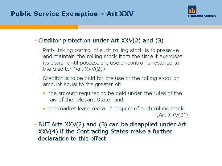 Public Service Exemption – Art XXV § Creditor protection under Art XXV(2) and (3)