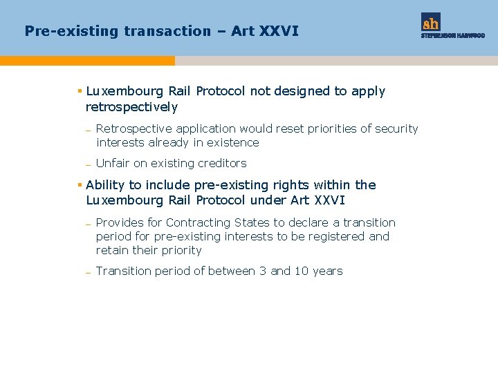 Pre-existing transaction – Art XXVI § Luxembourg Rail Protocol not designed to apply retrospectively