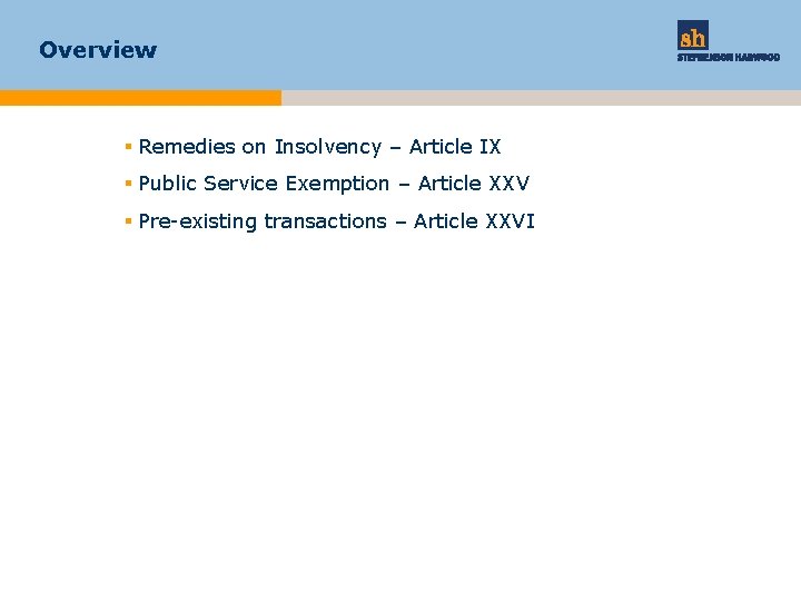 Overview § Remedies on Insolvency – Article IX § Public Service Exemption – Article