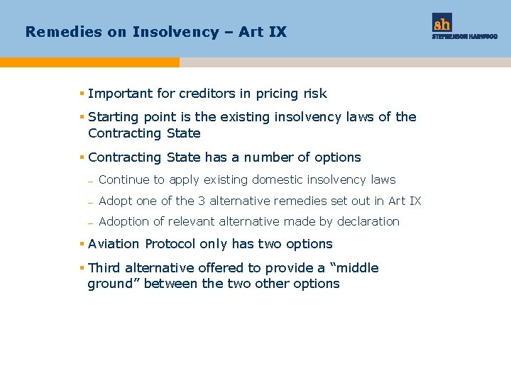 Remedies on Insolvency – Art IX § Important for creditors in pricing risk §