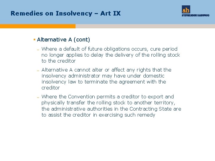 Remedies on Insolvency – Art IX § Alternative A (cont) – Where a default