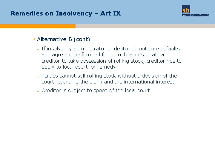 Remedies on Insolvency – Art IX § Alternative B (cont) – If insolvency administrator