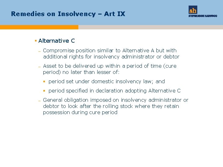 Remedies on Insolvency – Art IX § Alternative C – Compromise position similar to
