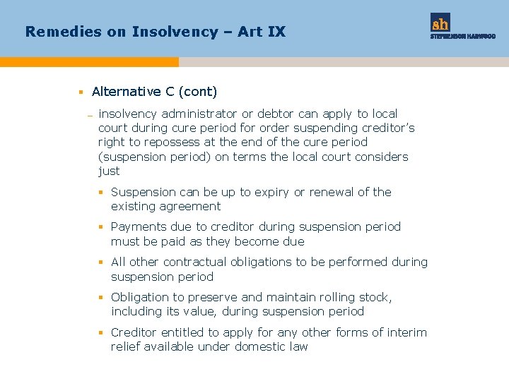 Remedies on Insolvency – Art IX § Alternative C (cont) – insolvency administrator or