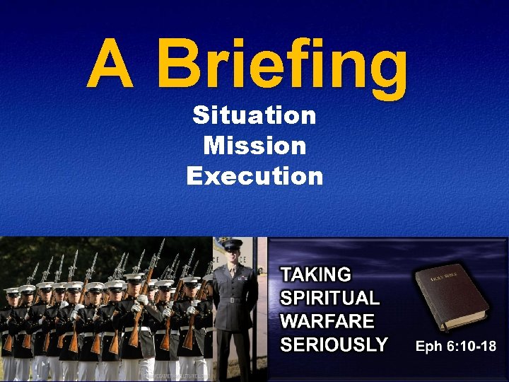 A Briefing Situation Mission Execution 