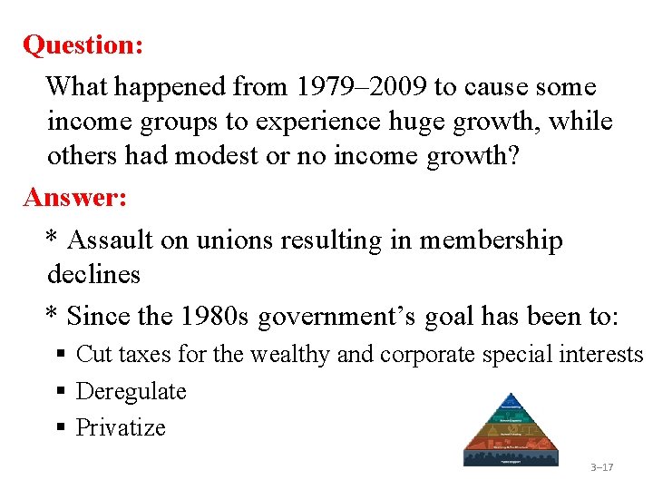 Question: What happened from 1979– 2009 to cause some income groups to experience huge