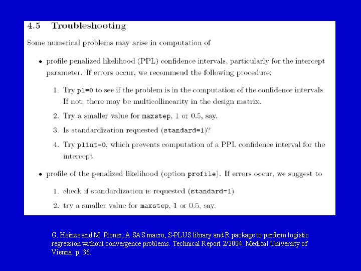 G. Heinze and M. Ploner, A SAS macro, S-PLUS library and R package to