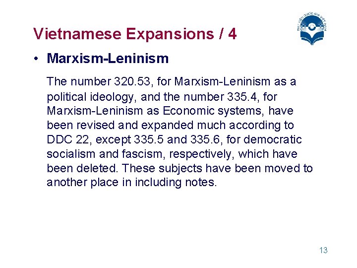 Vietnamese Expansions / 4 • Marxism-Leninism The number 320. 53, for Marxism-Leninism as a