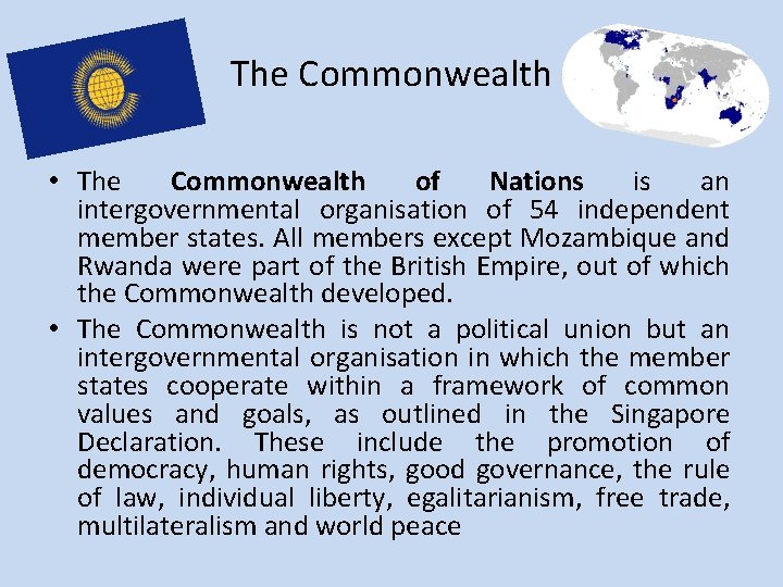The Commonwealth • The Commonwealth of Nations is an intergovernmental organisation of 54 independent
