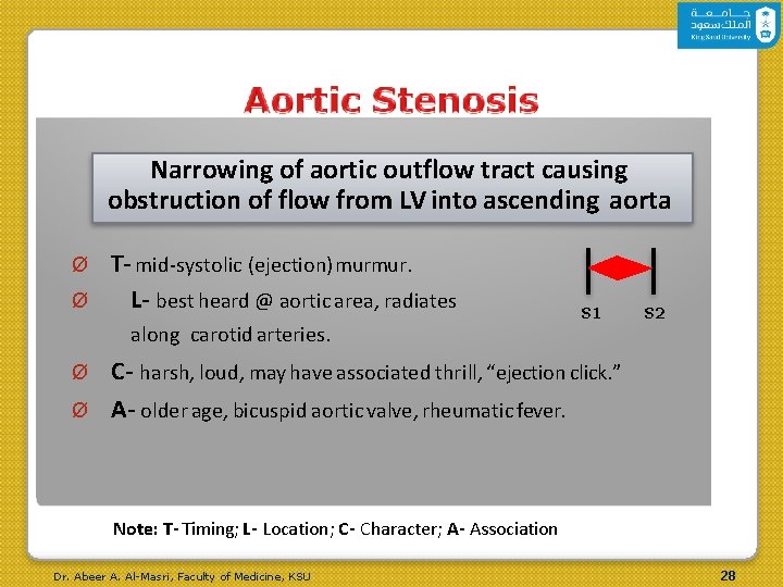 Narrowing of aortic outflow tract causing obstruction of flow from LV into ascending aorta