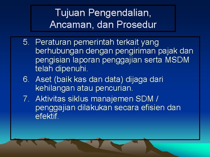 Tujuan Pengendalian, Ancaman, dan Prosedur 5. Peraturan pemerintah terkait yang berhubungan dengan pengiriman pajak