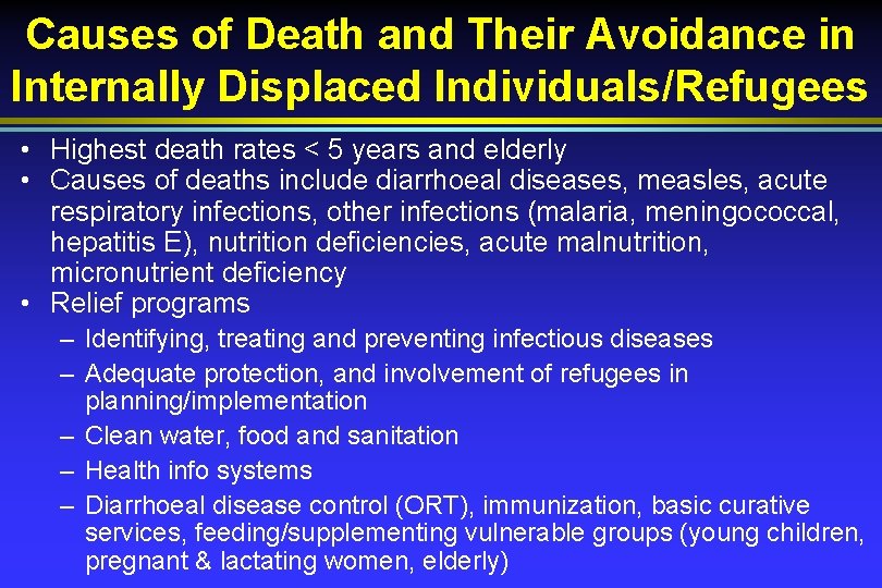 Causes of Death and Their Avoidance in Internally Displaced Individuals/Refugees • Highest death rates