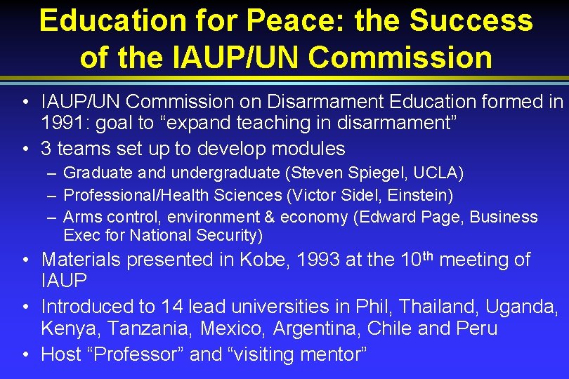 Education for Peace: the Success of the IAUP/UN Commission • IAUP/UN Commission on Disarmament