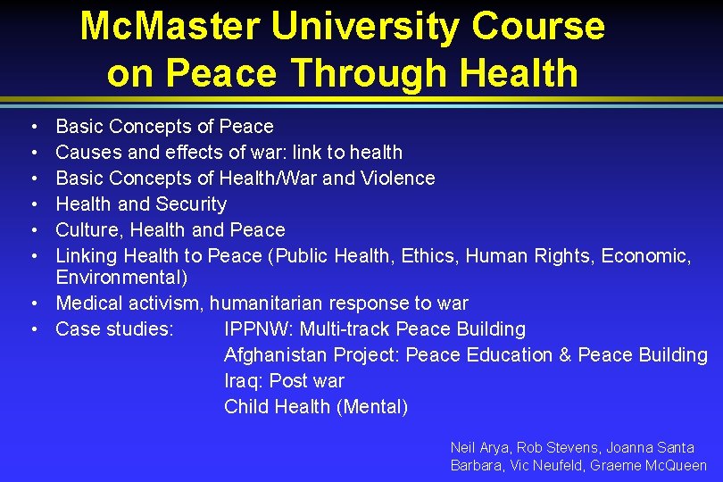 Mc. Master University Course on Peace Through Health • • • Basic Concepts of