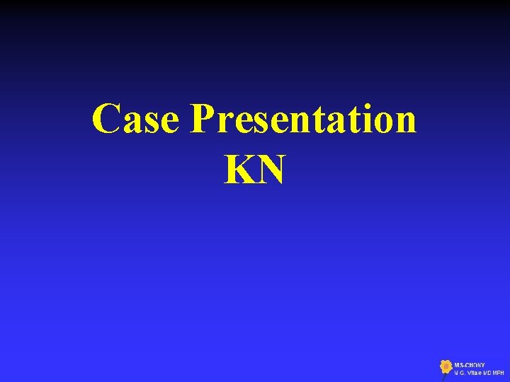 Case Presentation KN 
