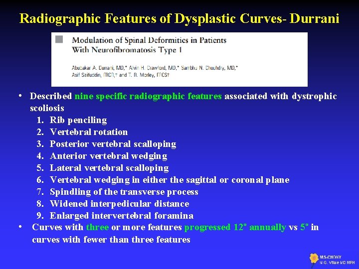 Radiographic Features of Dysplastic Curves- Durrani • Described nine specific radiographic features associated with