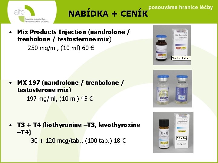 NABÍDKA + CENÍK • Mix Products Injection (nandrolone / trenbolone / testosterone mix) 250