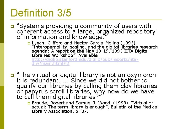 Definition 3/5 “Systems providing a community of users with coherent access to a large,