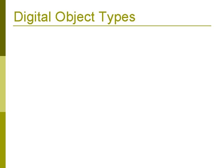 Digital Object Types 