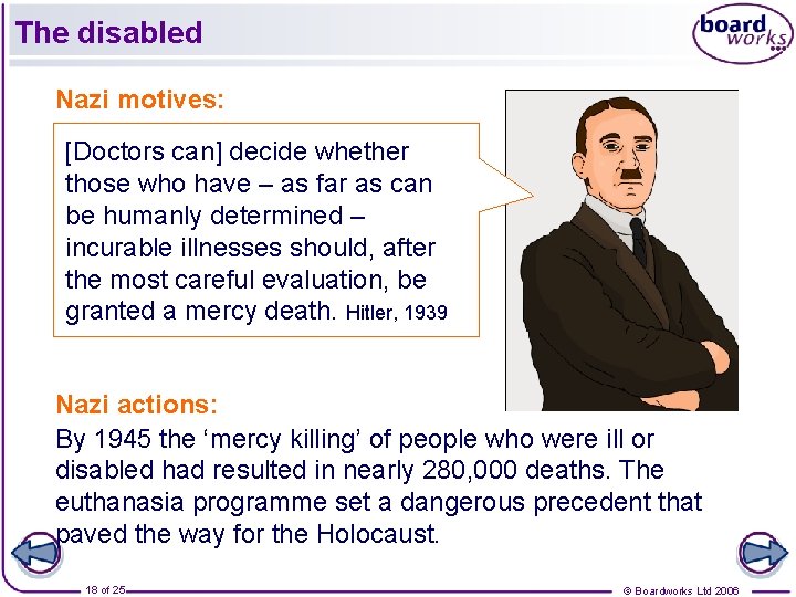 The disabled Nazi motives: [Doctors can] decide whether those who have – as far