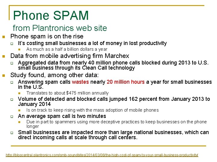 Phone SPAM from Plantronics web site n Phone spam is on the rise q