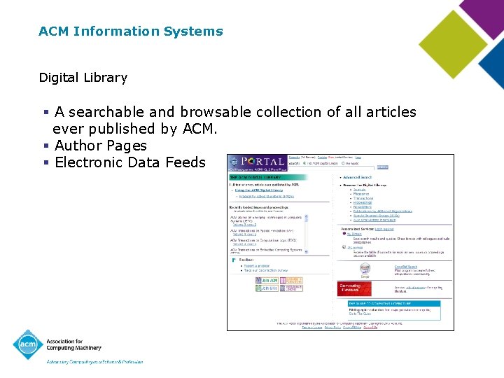 ACM Information Systems Digital Library § A searchable and browsable collection of all articles