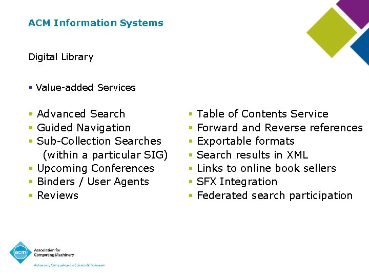 ACM Information Systems Digital Library § Value-added Services § Advanced Search § Guided Navigation