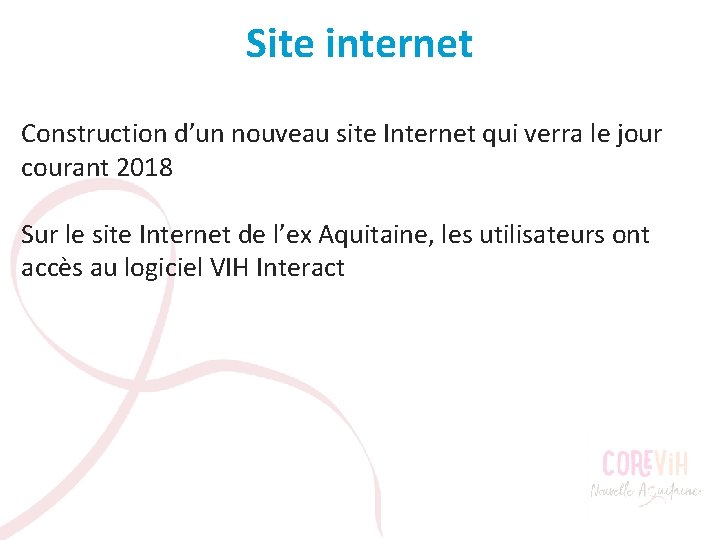 Site internet Construction d’un nouveau site Internet qui verra le jour courant 2018 Sur