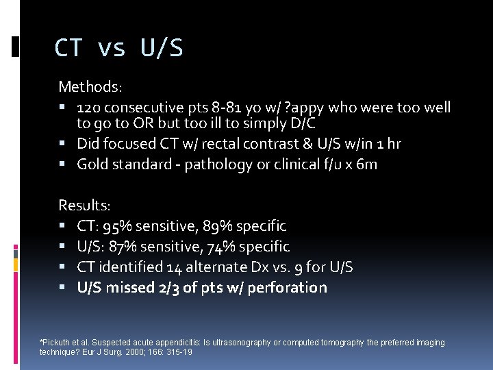 CT vs U/S Methods: 120 consecutive pts 8 -81 yo w/ ? appy who