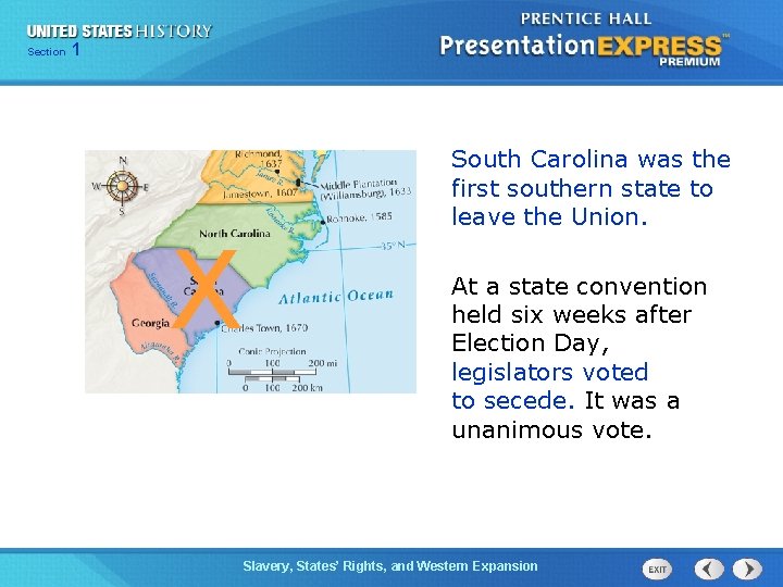 Chapter Section 1 25 Section 1 X South Carolina was the first southern state