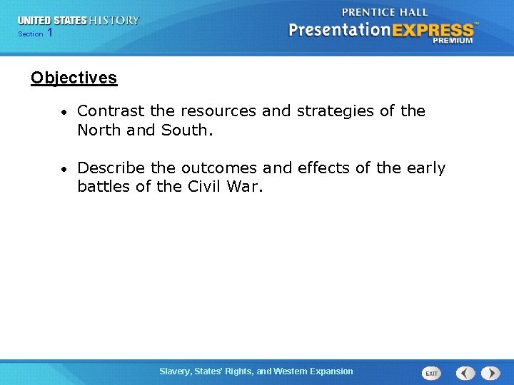 Chapter Section 1 25 Section 1 Objectives • Contrast the resources and strategies of