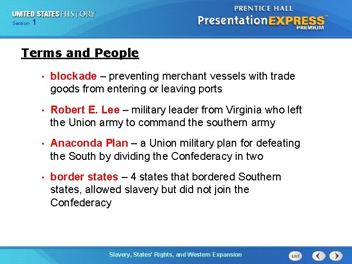 Chapter Section 1 25 Section 1 Terms and People • blockade – preventing merchant