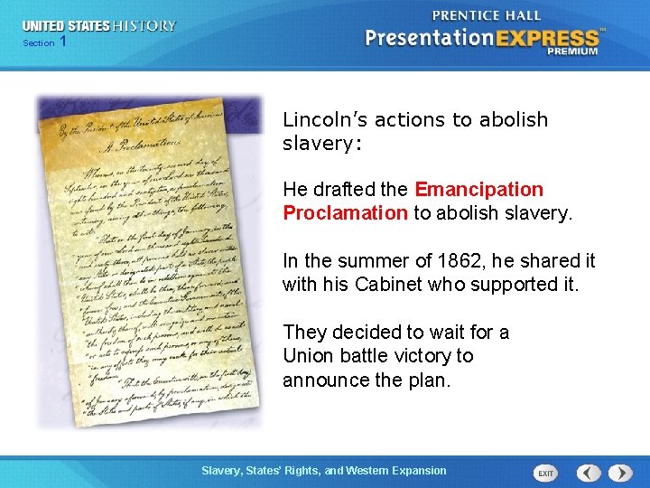 Chapter Section 1 25 Section 1 Lincoln’s actions to abolish slavery: He drafted the