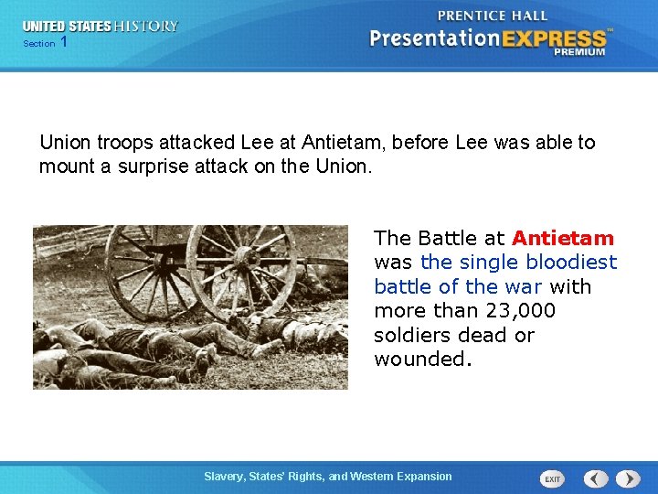 Chapter Section 1 25 Section 1 Union troops attacked Lee at Antietam, before Lee