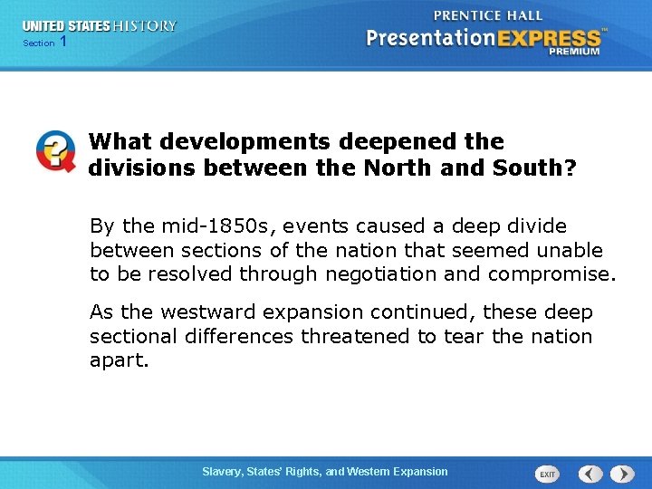 Chapter Section 1 25 Section 1 What developments deepened the divisions between the North