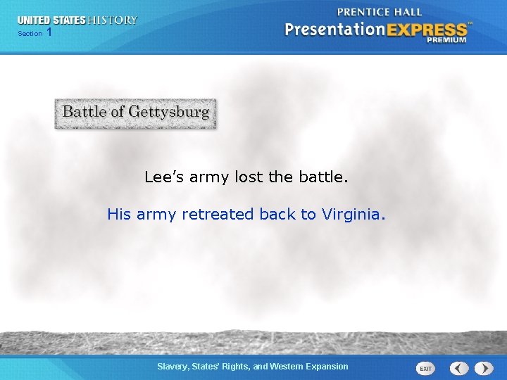 Chapter Section 1 25 Section 1 Lee’s army lost the battle. His army retreated