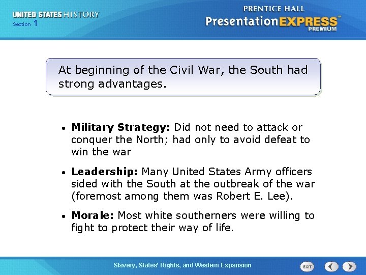 Chapter Section 1 25 Section 1 At beginning of the Civil War, the South