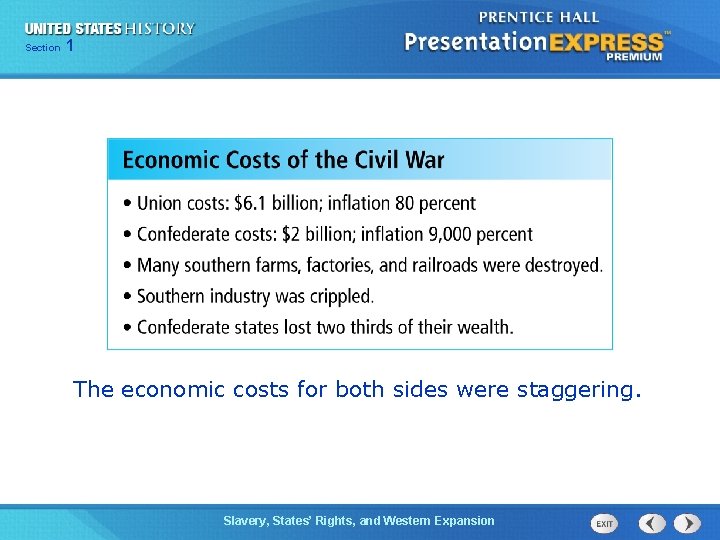 Chapter Section 1 25 Section 1 The economic costs for both sides were staggering.