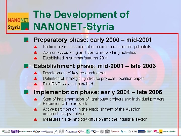 The Development of NANONET-Styria Preparatory phase: early 2000 – mid-2001 Preliminary assessment of economic