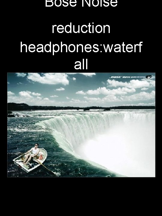 Bose Noise reduction headphones: waterf all 